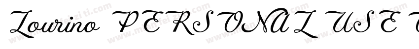 Lourino PERSONAL USE ONLY字体转换